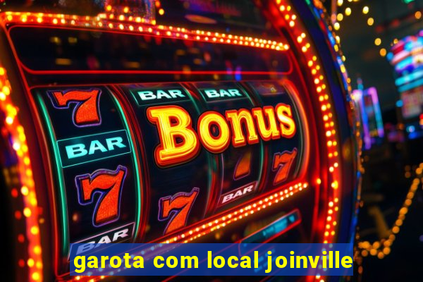 garota com local joinville